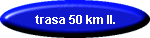 trasa 50 km II.